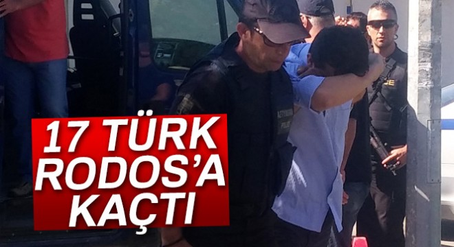 17 Türk Rodos adasına kaçtı