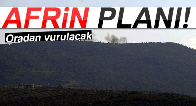 Afrin, Darmık Dağı ndan vurulacak