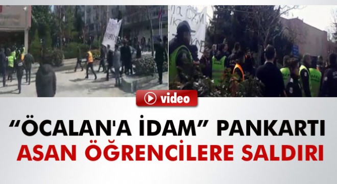 Ankara Üniversitesinde “Öcalan a idam” pankartı asan öğrencilere saldırı