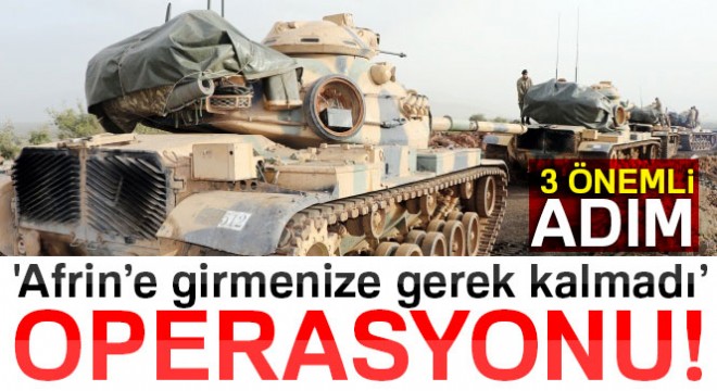 Batuhan Yaşar:  Afrin’e girmenize gerek kalmadı” operasyonu!.. 