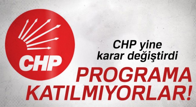 CHP anma programına katılmıyor!