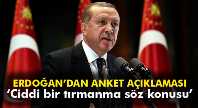 Cumhurbaşkanı Erdoğan:  Evet’te ciddi bir tırmanma söz konusu