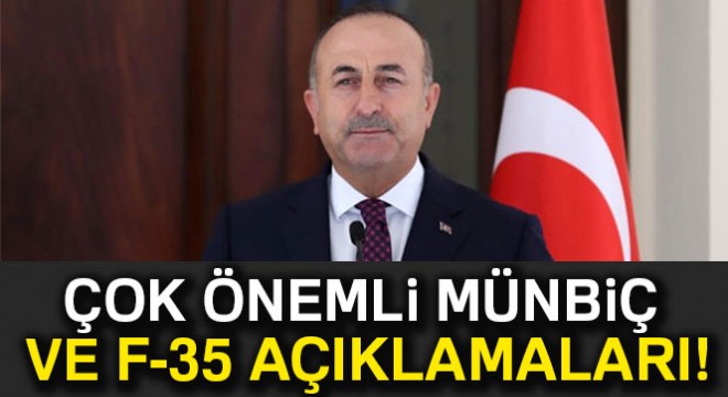 Dışişleri Bakanı Çavuşoğlu ndan F-35 tepkisi!