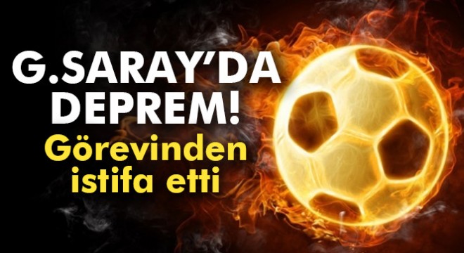 Galatasaray da Alp Yalman istifa etti!
