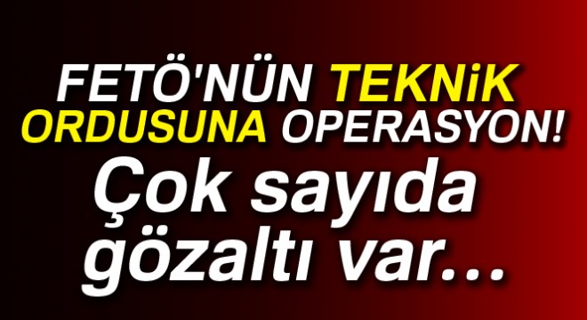 İstanbul merkezli 8 ilde FETÖ operasyonu: 52 gözaltı