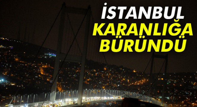 İstanbul’un anıtsal yapıları Dünya Saati etkinliğinde karanlığa büründü