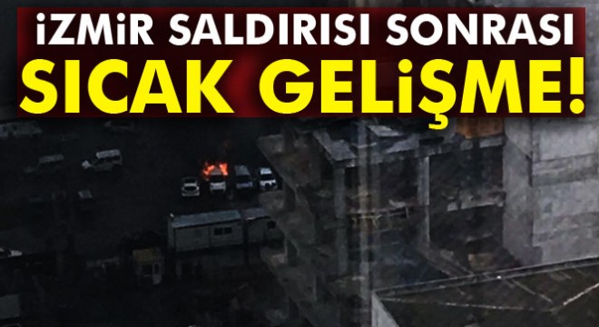 İzmir deki saldırıya ilişkin 2 gözaltı
