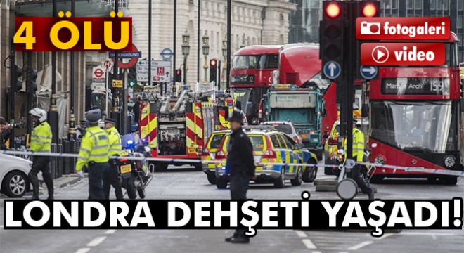 Londra dehşeti yaşadı! 4 ölü