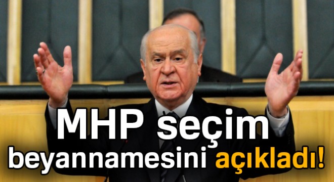 MHP seçim beyannamesini açıkladı!