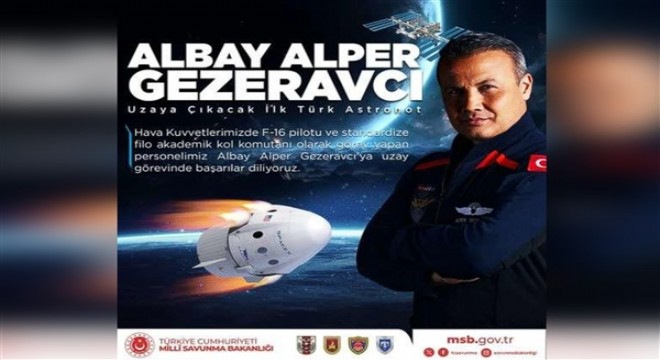 MSB den Alper Gezeravcı’ya uzay görevinde başarılar mesajı