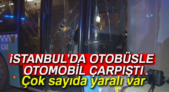 Mecidiyeköy'de özel halk otobüsü ile otomobil çarpıştı