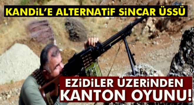 PKK’nın Ezidiler üzerinden kanton oyunu