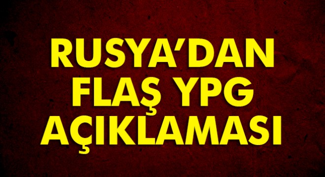 Rusya terör örgütü YPG yi yalanladı