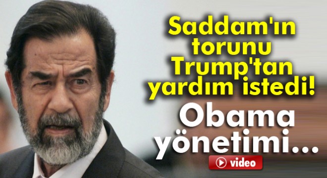 Saddam Hüseyin in torunundan Trump a mektup