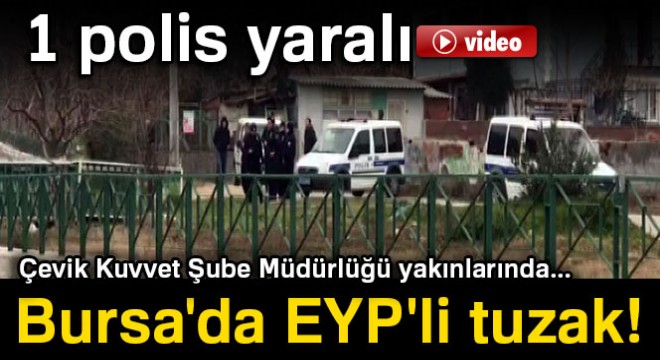 Son dakika: Bursa da EYP patladı! (Bursa patlama)