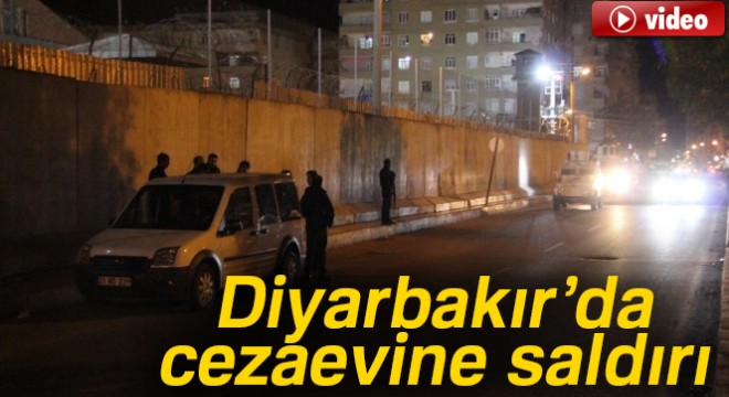 Son dakika haberleri! Diyarbakır’da cezaevine saldırı
