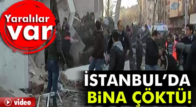 Son dakika haberleri! Zeytinburnu nda bina çöktü
