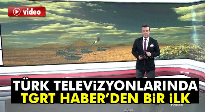 TGRT Haber den Türk televizyon tarihinde bir ilk