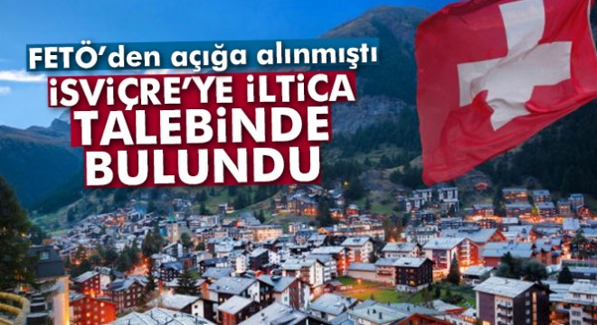 Türk diplomatlar İsviçre’ye iltica talebinde bulundu