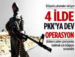 PKK ya karşı dev operasyon
