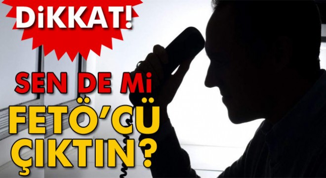  Sen de mi FETÖ’cü çıktın  dedi, 34 bin TL dolandırdı