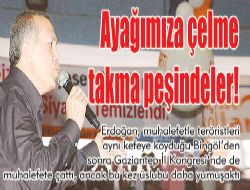 Ayağımıza çelme takma peşindeler!