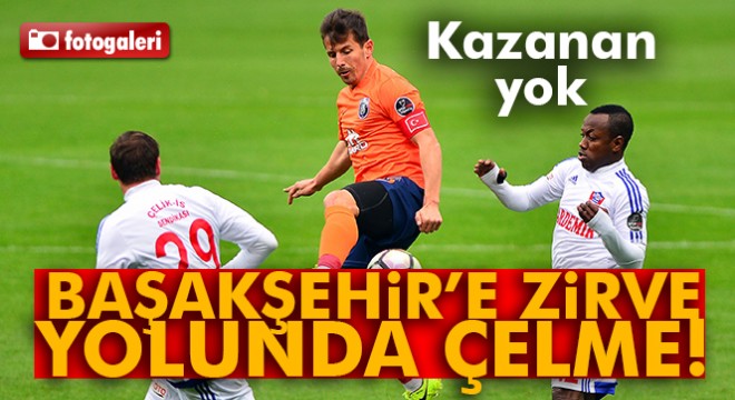 Başakşehir e zirve yolunda çelme!