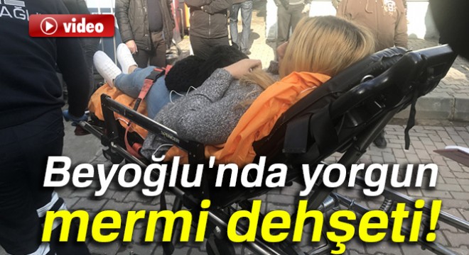 Beyoğlu nda yorgun mermi dehşeti