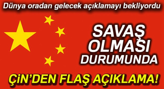 Çin Dışişleri Bakanı Wang Yi:  Çin, ticaret savaşı olursa gereken karşılığı verir 