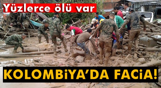 Kolombiya da toprak kayması: 100 den fazla ölü