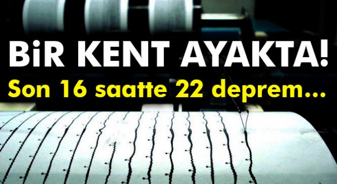 Muğla’da son 16 saatte 22 deprem meydana geldi