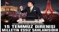 Aydemir: 15 Temmuz Türkiye’nin bağımsızlık iradesini koruyan tarihi bir dönüm noktasıdır