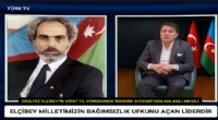 Aydemir: Elçibey milletimizin bağımsızlık ufkunu açan liderdir